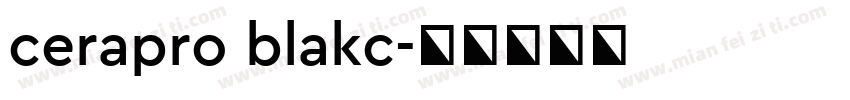 cerapro blakc字体转换